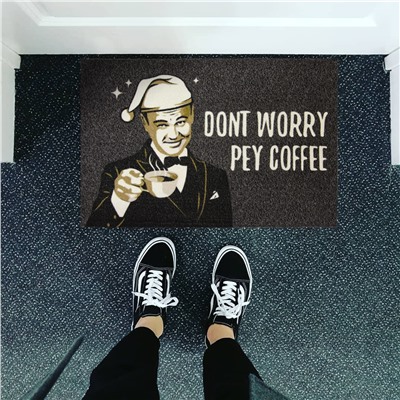 Коврик Don’t worry pey coffee