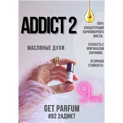 Addict 2 / GET PARFUM 82