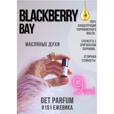 Blackberry Bay / GET PARFUM 151