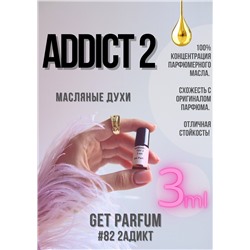 Addict 2 / GET PARFUM 82