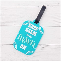 Бирка для багажа "Keep calm and travel"