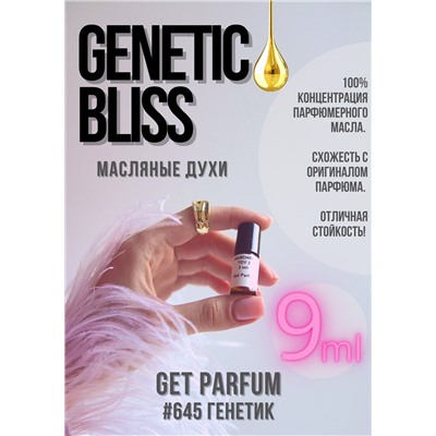 Genetic Bliss / GET PARFUM 645